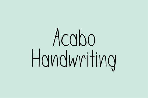 Acabo: A Friendly Handwritten Font for Small Business Branding