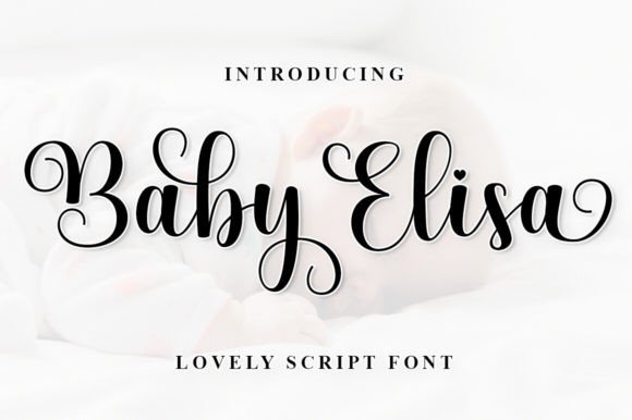Baby Elisa: A Modern Script Font for Your Brand Identity