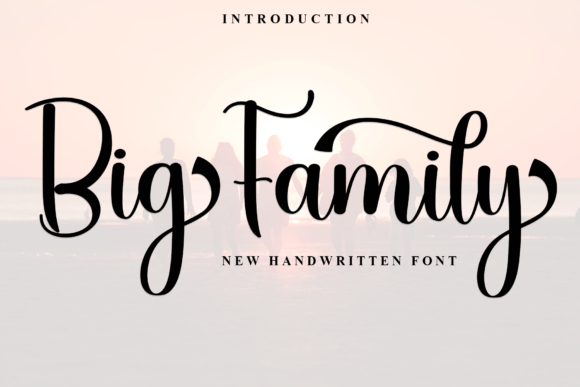 Big Family Font: A Refined Handwritten Typeface for Editorial Projects
