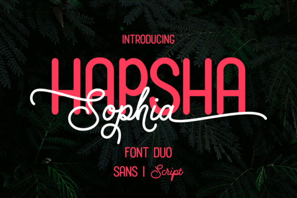 Hapsha Sophia: A Font Duo Built for Digital Campaigns That Convert