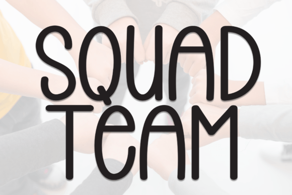 Squad Team Font: A Handwritten Typeface for Campaign Design