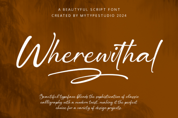 Wherewithal: A Refined Script Font for Editorial Design